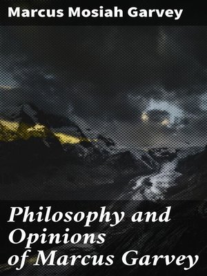 cover image of Philosophy and Opinions of Marcus Garvey